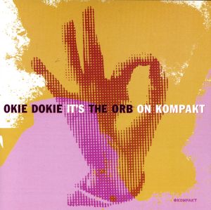 【輸入盤】Okie Dokie It's the Orb on Kompakt