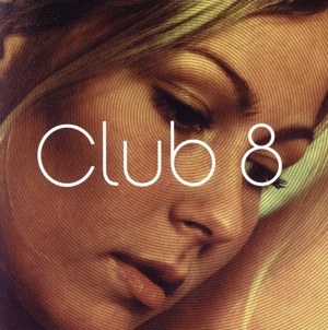 【輸入盤】Club 8