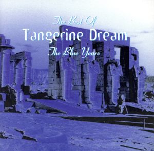 【輸入盤】The Best of Tangerine Dream: The Blue Years