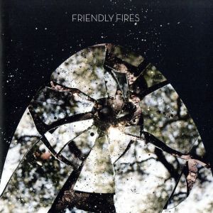 【輸入盤】Friendly Fires