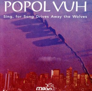 【輸入盤】Sing for Song Drives Away the Wolves