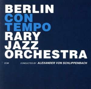 【輸入盤】Berlin Contemporary Jazz Orch