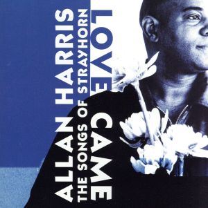 【輸入盤】Love Came the Songs of Strayhorn