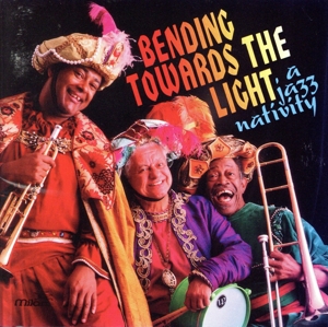 【輸入盤】Bending Towards the Lighta Jazz Nativity