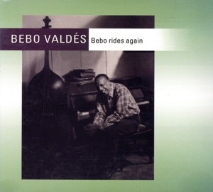 【輸入盤】Bebo Rides Again