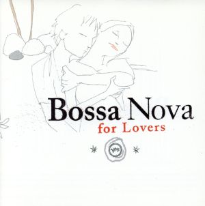 【輸入盤】Bossa Nova for Lovers
