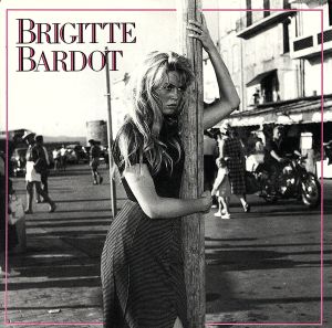 【輸入盤】Brigitte Bardot