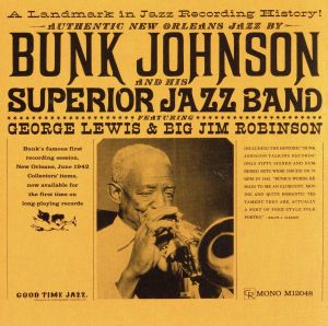 【輸入盤】Bunk Johnson And His Superior Jazz Band