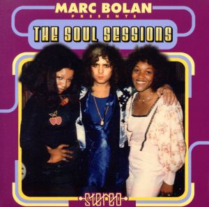 Marc Bolan presents The Soul Sessions