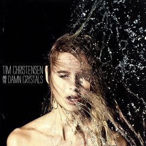 【輸入盤】Tim Christensen & the Damn Crysta