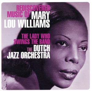 【輸入盤】Rediscovered Music of Mary Lou Williams