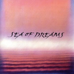 【輸入盤】Sea of Dreams