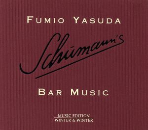 【輸入盤】Schumann's Bar Music