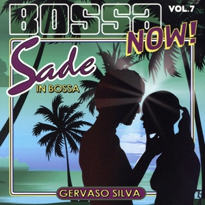 【輸入盤】Bossa Now 7: Sade in Bossa