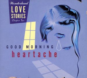 【輸入盤】Good Morning Heartache