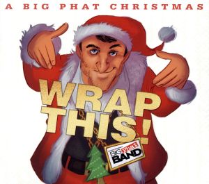 【輸入盤】A Big Phat Christmas Wrap This