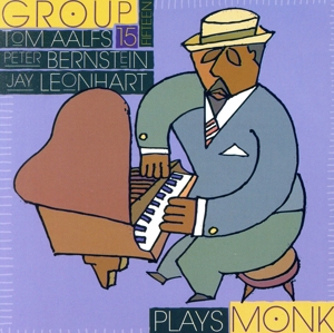 【輸入盤】Group Fifteen Plays Monk