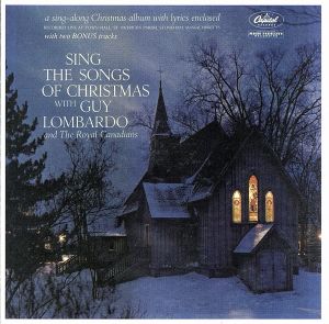 【輸入盤】Sing the Songs of Christmas With Guy Lombardo