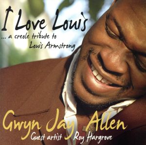 【輸入盤】I Love Louis... a Creole...