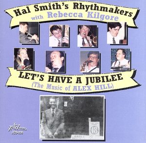 【輸入盤】Lets Have a Jubilee: The Music of Alex Hill