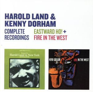 【輸入盤】Complete Recordings: Eastward Ho！ + Fire in the West