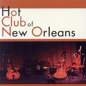 【輸入盤】Hot Club of New Orleans