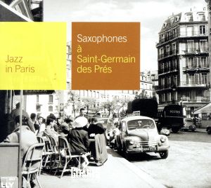 【輸入盤】Saxophones a Saint-Germain Des Pres