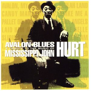 【輸入盤】Avalon Blues: Tribute to Music of John Hurt