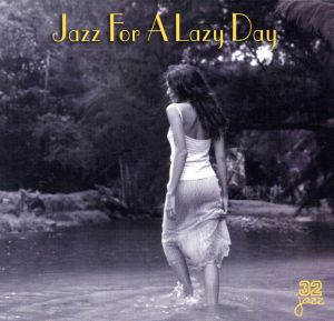 【輸入盤】Jazz for a Lazy Day