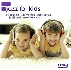 【輸入盤】Jazz for Kids (My Jazz