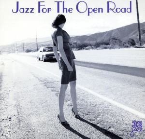 【輸入盤】Jazz for the Open Road