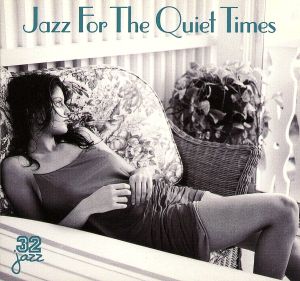 【輸入盤】Jazz for the Quiet Times