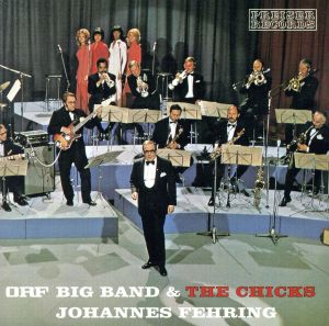 【輸入盤】Orf Big Band & the Chicks