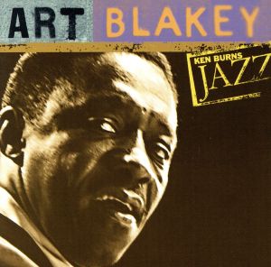 【輸入盤】Ken Burns JAZZ Collection: Art Blakey