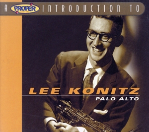 【輸入盤】Proper Introduction to Lee Konitz: Palo Alto