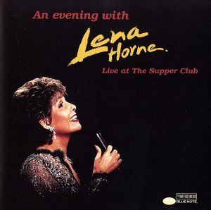 【輸入盤】An Evening With Lena Horne: Live At The Supper Club