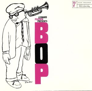 【輸入盤】Leonard Feather Presents Bop