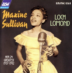 【輸入盤】Loch Lomond:Her 24 Greatest 1937-1942