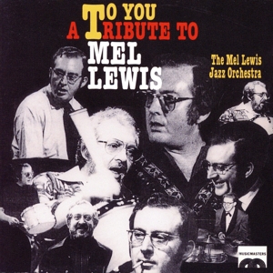 【輸入盤】To You: A Tribute to Mel Lewis