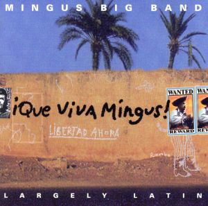 【輸入盤】Que Viva Mingus！