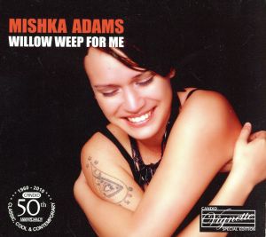 【輸入盤】Willow Weep for Me