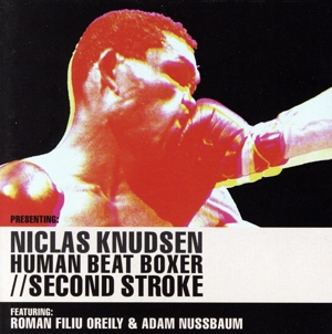 【輸入盤】Human Beat Boxer/Second Stroke