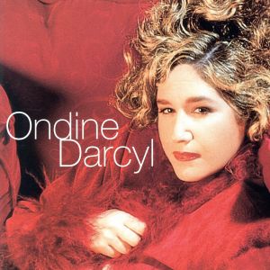 【輸入盤】Ondine Darcyl