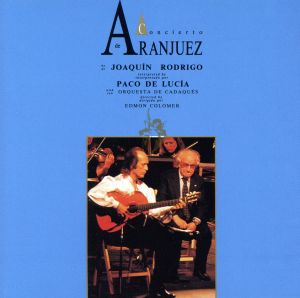 【輸入盤】Concerto De Aranjuez