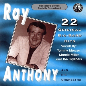 【輸入盤】Ray Anthony and His Orchestra: 22 Original Big Band Recordings