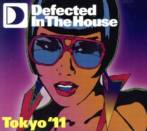 【輸入盤】Defected in the House Tokyo 11