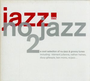 【輸入盤】Vol. 2-Jazz No Jazz