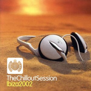 【輸入盤】The Chillout Sessions - Ibiza 2002