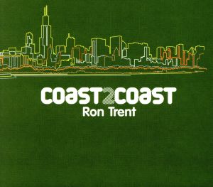 【輸入盤】Coast2coast: Ron Trent