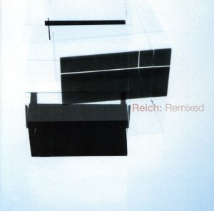 【輸入盤】Reich: Remixed